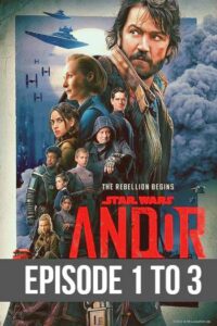 Star Wars Andor (2022) HIndi Season 1 Episdoe 1 to 3