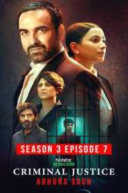Criminal Justice Adhura Sach 2022 Season 3 Hindi Episode 7