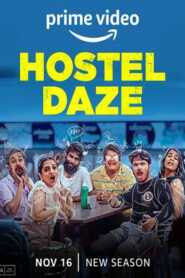 Hostel Daze (2022) Hindi Season 3 Complete