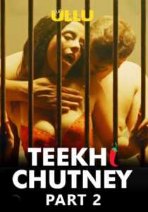 Teekhi Chutney Part 2 (2022) UllU Hindi