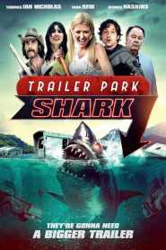 Trailer Park Shark 2017 Hindi Dubbed