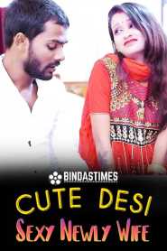 Cute Desi Sexy Newly Wife (2022) BindasTimes