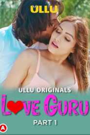 Love Guru Part 1 Hindi Ullu