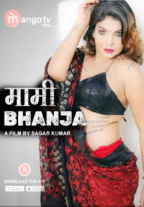 Mami Bhanja 2022 Hindi MangoTV Episode 1 To 3