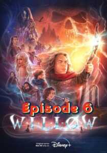 Willow 2022 Hindi Dubbed Season 1 Episode 6