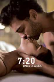 7:20 Once a Week 2018 Unofficial Hindi Dubbed