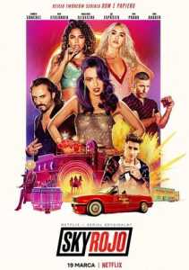 Sky Rojo (2023) Hindi Season 3 Complete Netflix