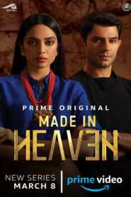 Made in Heaven (2019) Hindi Season 1 Complete