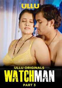 Watchman Part 3 2023 Hindi Ullu