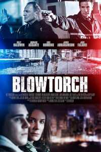 Blowtorch 2017 Hindi Dubbed