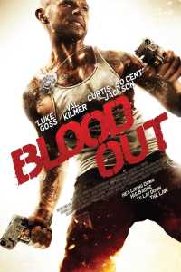 Blood Out 2011 UNRATED Hindi Dubbed