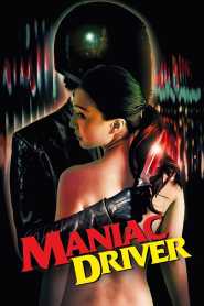Maniac Driver 2020 Unofficial Hindi Dubbed