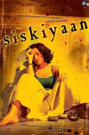 Siskiyaan (2005) Hindi