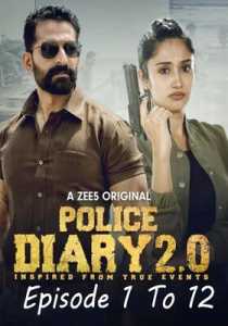 Police Diary 2.0 Season 1 2020 Hindi Episode 1 To 12