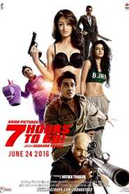 7 Hours to Go (2016) Hindi