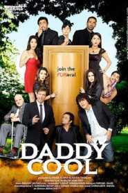 Daddy Cool (2009) Hindi