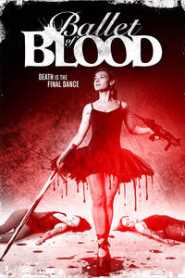 Bloody Ballet (2018) Hindi Dubbed