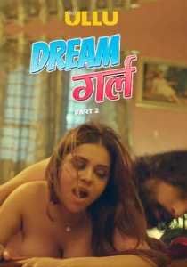 Dream Girl Part 2 2023 Ullu Hindi