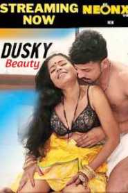 Dusky Beauty (2022) Hindi NeonX