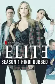 Elite (2018) Season 1 Hindi Dubbed (Netflix)