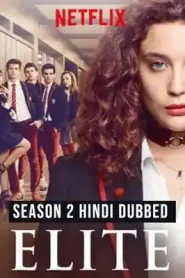 Elite (2019) Season 2 Hindi Dubbed (Netflix)