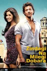 Zindagi Na Milegi Dobara (2011) Hindi
