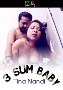 3 Sum Baby 2023 Showx Originals Hindi Tina Nandi