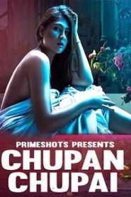 Chupan Chupai 2023 PrimeShots Hindi Complete