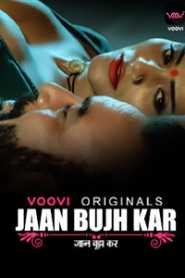 Jaan Bujh Kar 2022 Part 2 Voovi Episode 3 To 4 Hindi
