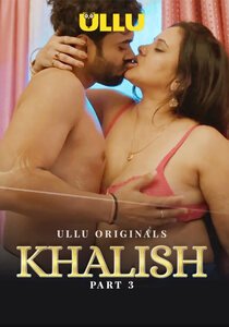 Khalish Part 3 2023 Ullu Hindi