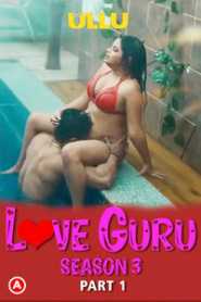 Love Guru Season 3 (Part 1) 2023 Hindi Ullu