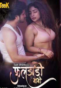 Fuljhadi Bhabhi 2023 Taak cinema Episode 1 To 2 Hindi