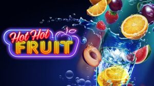 Hot Hot Fruit